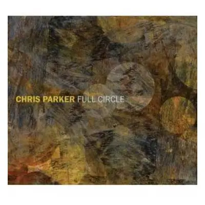 CD Chris Parker: Full Circle