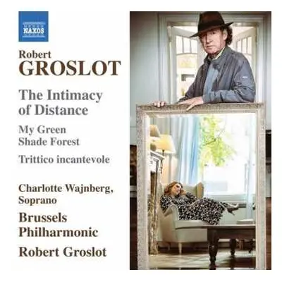 CD Brussels Philharmonic: The Intimacy Of Distance