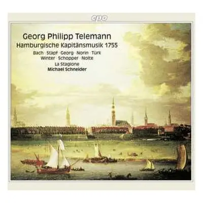 2CD Georg Philipp Telemann: Hamburgische Kapitänsmusik 1755