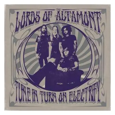 CD The Lords Of Altamont: Tune In Turn On Electrify