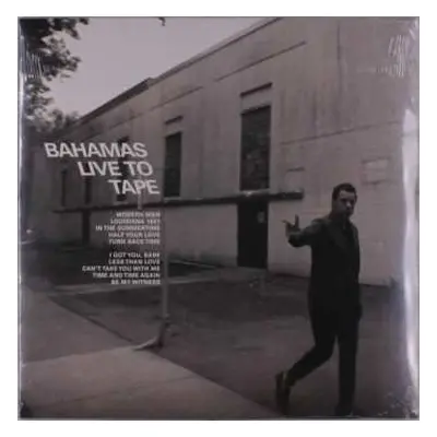 LP Bahamas: Live To Tape