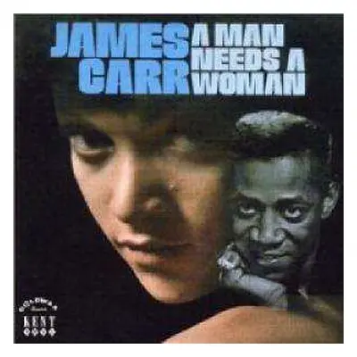 LP James Carr: A Man Needs A Woman