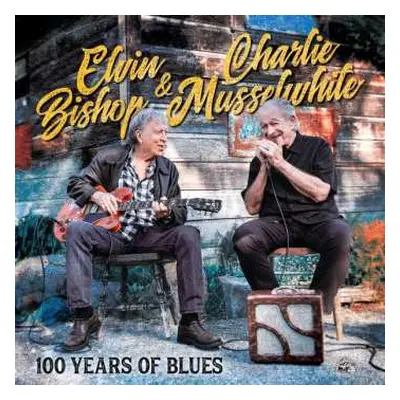 LP Charlie Musselwhite: 100 Years Of Blues