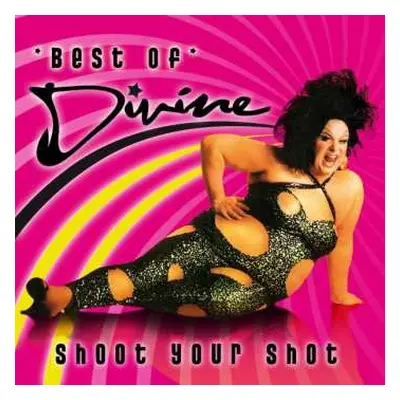 LP Divine: Shoot Your Shot * Best Of *