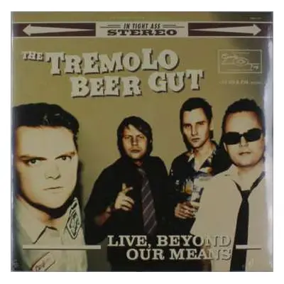 LP The Tremolo Beer Gut: Live, Beyond Our Means