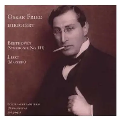 CD Ludwig van Beethoven: Oskar Fried - Ein Vergessener Dirigent Vol.ii