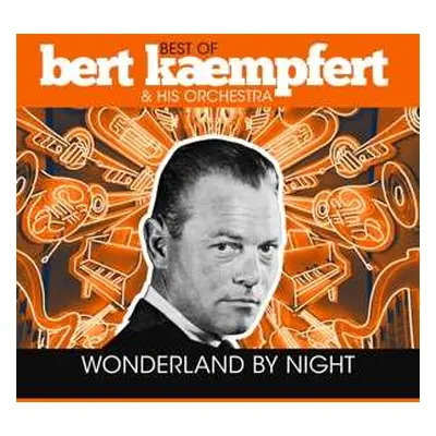 LP Bert Kaempfert & His Orchestra: Wonderland By Night - Best Of Bert Kaempfert & His Orchestra