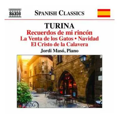 CD Joaquin Turina: Recuerdos De Mi Rincón (Piano Music • 12)