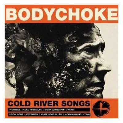 CD Bodychoke: Cold River Songs