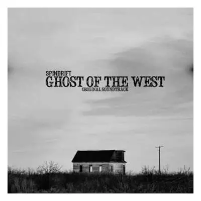 CD Spindrift: Ghost Of The West - Original Soundtrack