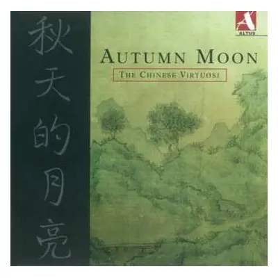 CD The Chinese Virtuosi: Autumn Moon