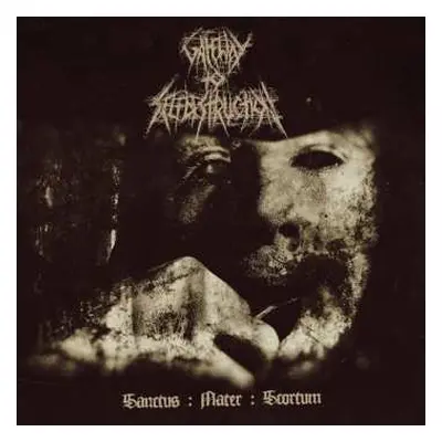 CD Gateway To Selfdestruction: Sanctus : Mater : Scortum LTD | DIGI