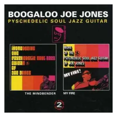 CD Ivan 'Boogaloo' Joe Jones: Introducing the Psychedelic Soul Jazz Guitar of Joe Jones • My Fir