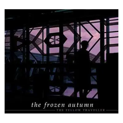 CD The Frozen Autumn: The Fellow Traveller