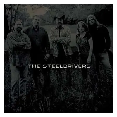 LP The Steeldrivers: The Steeldrivers LTD