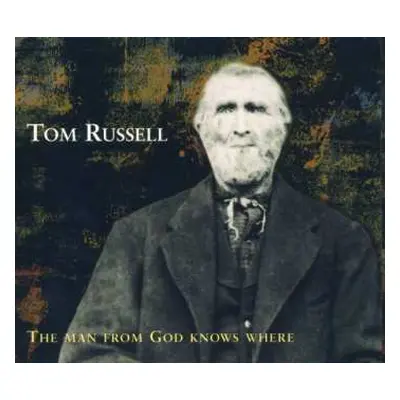 CD Tom Russell: The Man From God Knows Where DIGI