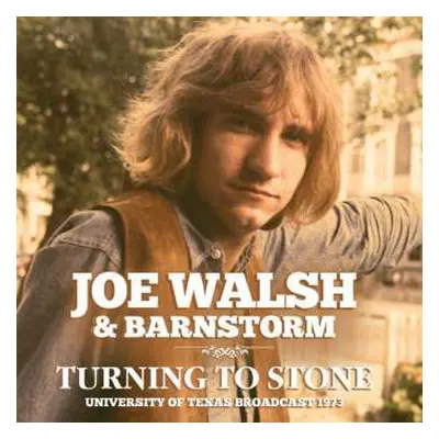 CD Joe Walsh & Barnstorm: Turning To Stone