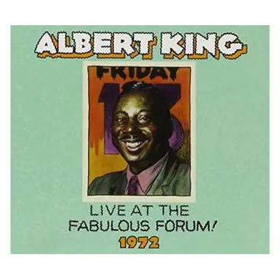 CD Albert King: Live At The Fabulous Forum! 1972