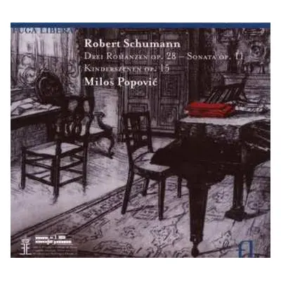 CD Robert Schumann: Drei Romanzen Op. 28 - Sonata Op. 11 - Kinderszenen Op. 15