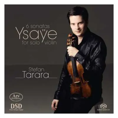 SACD Eugene Ysaye: Six Sonatas For Solo Violin Op.27