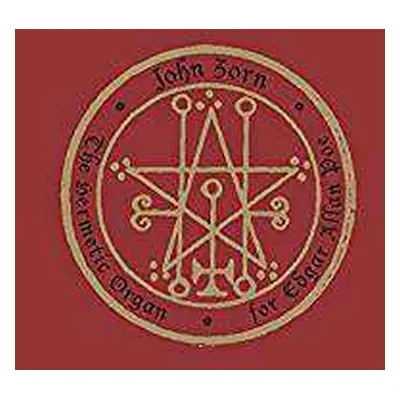 CD John Zorn: The Hermetic Organ Vol. 6 - For Edgar Allan Poe