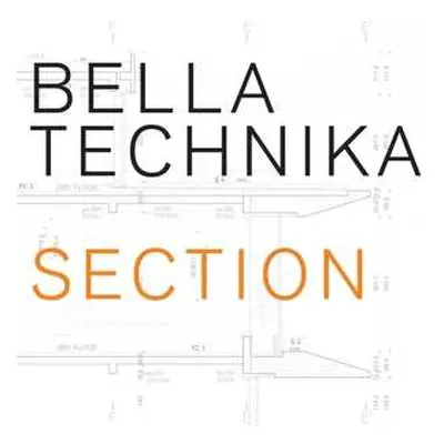 CD Bella Technika: Section