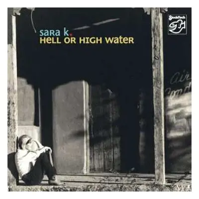 SACD Sara K.: Hell Or High Water