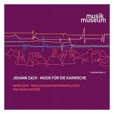 CD Johann Zach: Musik Für Die Karwoche