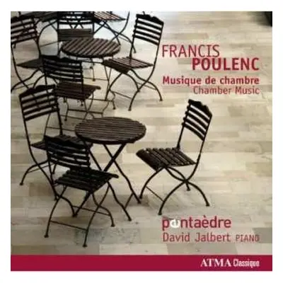 CD Francis Poulenc: Musique De Chambre - Chamber Music