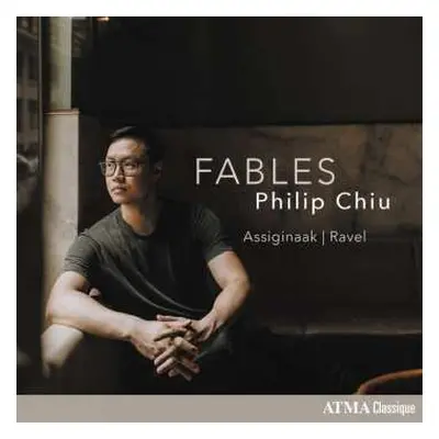 CD Maurice Ravel: Philip Chiu - Fables