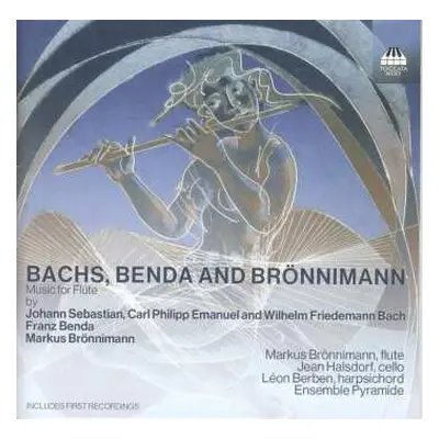 CD Léon Berben: Bachs, Benda And Brönnimann (Music For Flute)