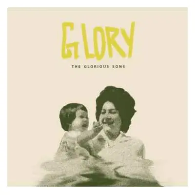 CD The Glorious Sons: Glory