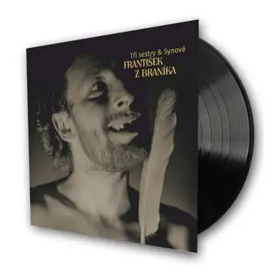 2LP Tri Sestry & Synove: Frantisek Z Branika