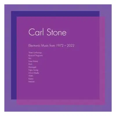 3LP Carl Stone: Electronic Music From 1972​-​2022