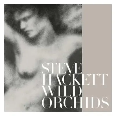 2LP Steve Hackett: Wild Orchids (180g)