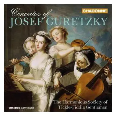 CD The Harmonious Society Of Tickle-Fiddle Gentlemen: Concertos Of Josef Guretzky