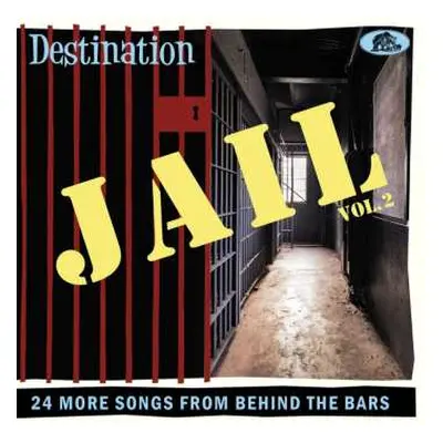 CD Various: Destination Jail Vol. 2 (24 More Songs From Behind The Bars)