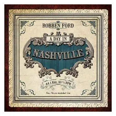 CD Robben Ford: A Day In Nashville