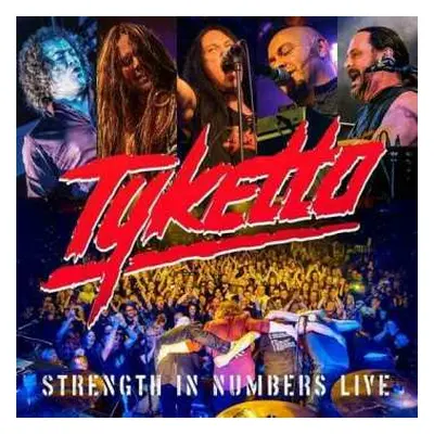 CD Tyketto: Strength In Numbers Live