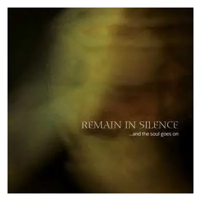 CD Remain In Silence: ...And The Soul Goes On