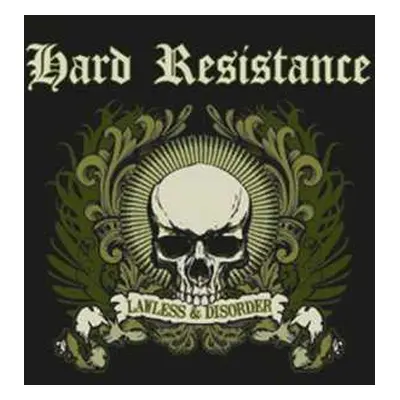 LP Hard Resistance: Lawless & Disorder LTD