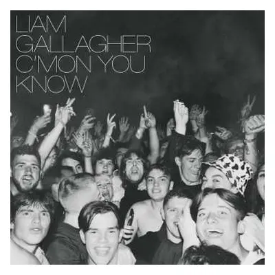 LP Liam Gallagher: C’mon You Know LTD | CLR