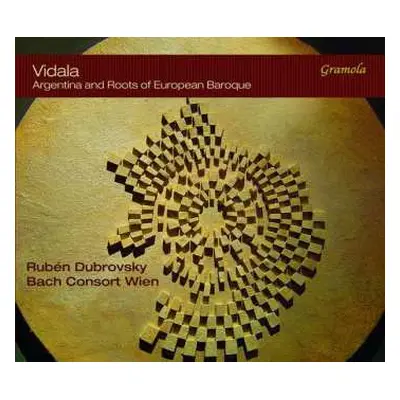 CD Rubén Dubrovsky: Vidala - Argentina And Roots Of European Baroque