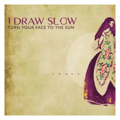 CD I Draw Slow: Turn Your Face To The Sun