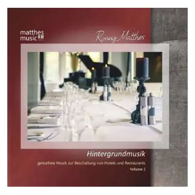 CD Ronny Matthes: Hintergrundmusik Vol. 2 - Gemafreie Musik