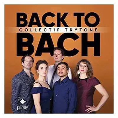 CD J.S. Bach: Back To Bach - A Dedication To J.s.bach's Most Beautiful Works