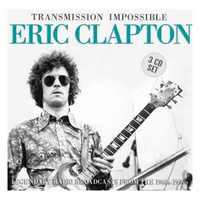 3CD Eric Clapton: Transmission Impossible