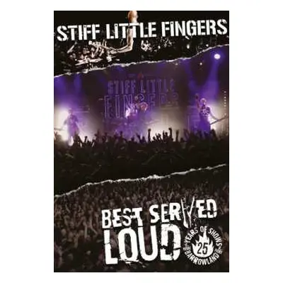 2DVD Stiff Little Fingers: Best Served Loud - Live At Barrowland