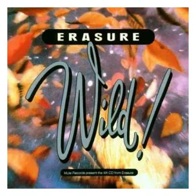 CD Erasure: Wild!