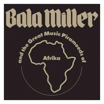 CD Bala Miller & The Great Music Pyrameeds Of Afrika: Pyramids